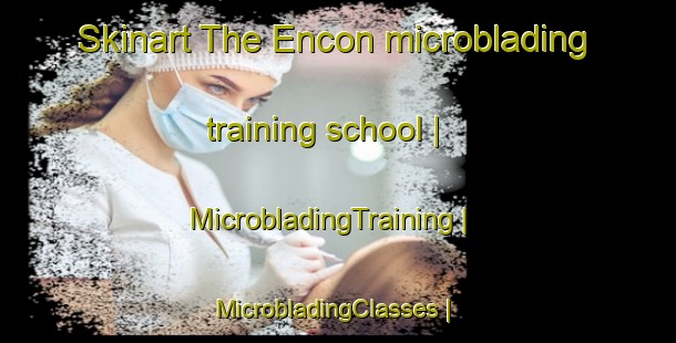 Skinart The Encon microblading training school | MicrobladingTraining | MicrobladingClasses | SkinartTraining-Argentina